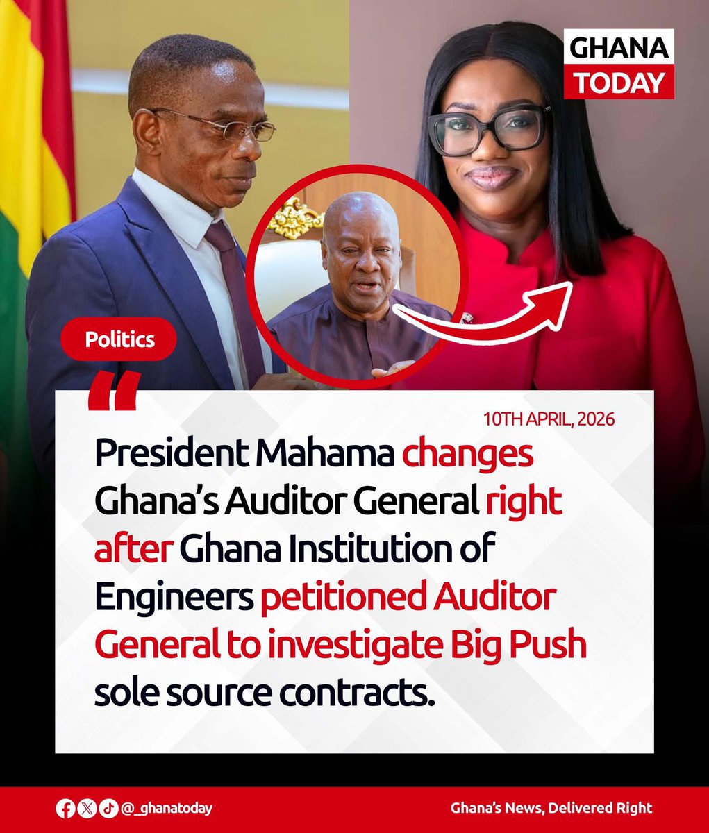 _GhanaToday's tweet image. President Mahama changes Ghana’s Auditor General right after Ghana Institution of Engineers petitioned Auditor General to investigate Big Push sole source contracts.

#GhanaToday