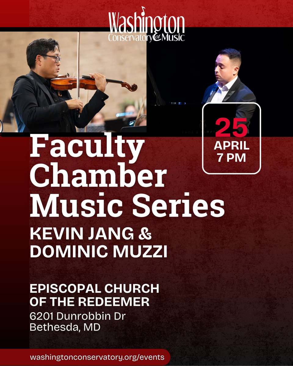 WashConMusic's tweet photo. 🎻 Faculty Chamber Music Series
Kevin Jang, Violin &amp; Dominic Muzzi, Piano

Join the Washington Conservatory of Music chamber music featuring Conservatory faculty artists Kevin Jang and Dominic Muzzi.

📅 4/25/26
🕖 7 PM
📍 Episcopal Church of the Redeemer
https://t.co/QevIwRs02q https://t.co/SIgsjLtfeM