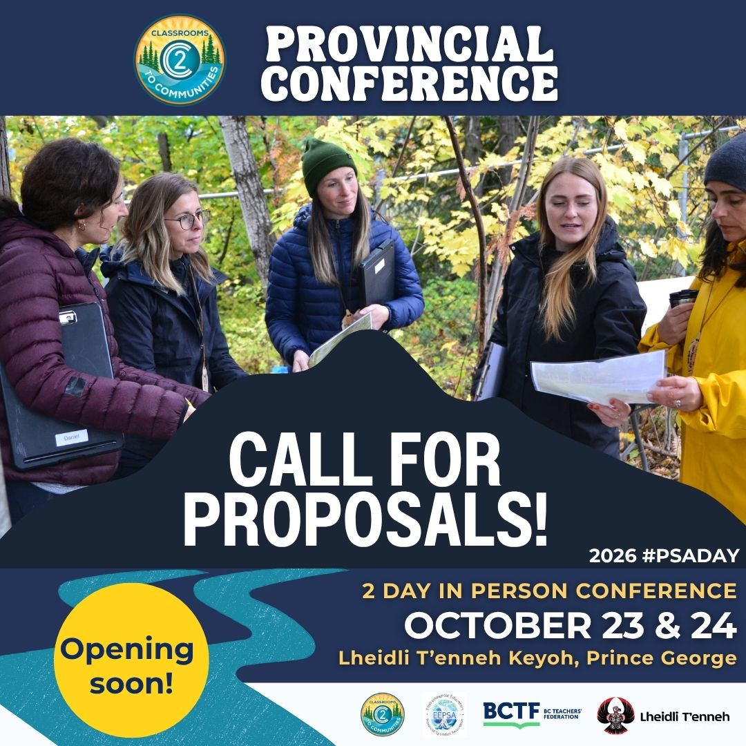 C2C_BC's tweet photo. The word is out! 📣 Call for proposals for the 2026 C2C #PSADay Conference opens soon! We’re seeking passionate education leaders to share ideas with 300+ participants. Got a land- or place-based workshop? Bring it on! 🌿 #OutdoorLearning #BCeducation https://t.co/xFLpY516R6