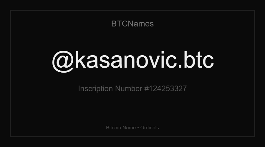 OnlyWithCrypto's tweet photo. 🚀@kasanovic.btc is available!
Own your name on Bitcoin.
A human-readable Bitcoin address that’s easier to remember, share and trust.
Secure your piece of Bitcoin history before someone else claims it.
#BTCNames
https://t.co/tskPNv2YnI https://t.co/xBWaKc1QfH