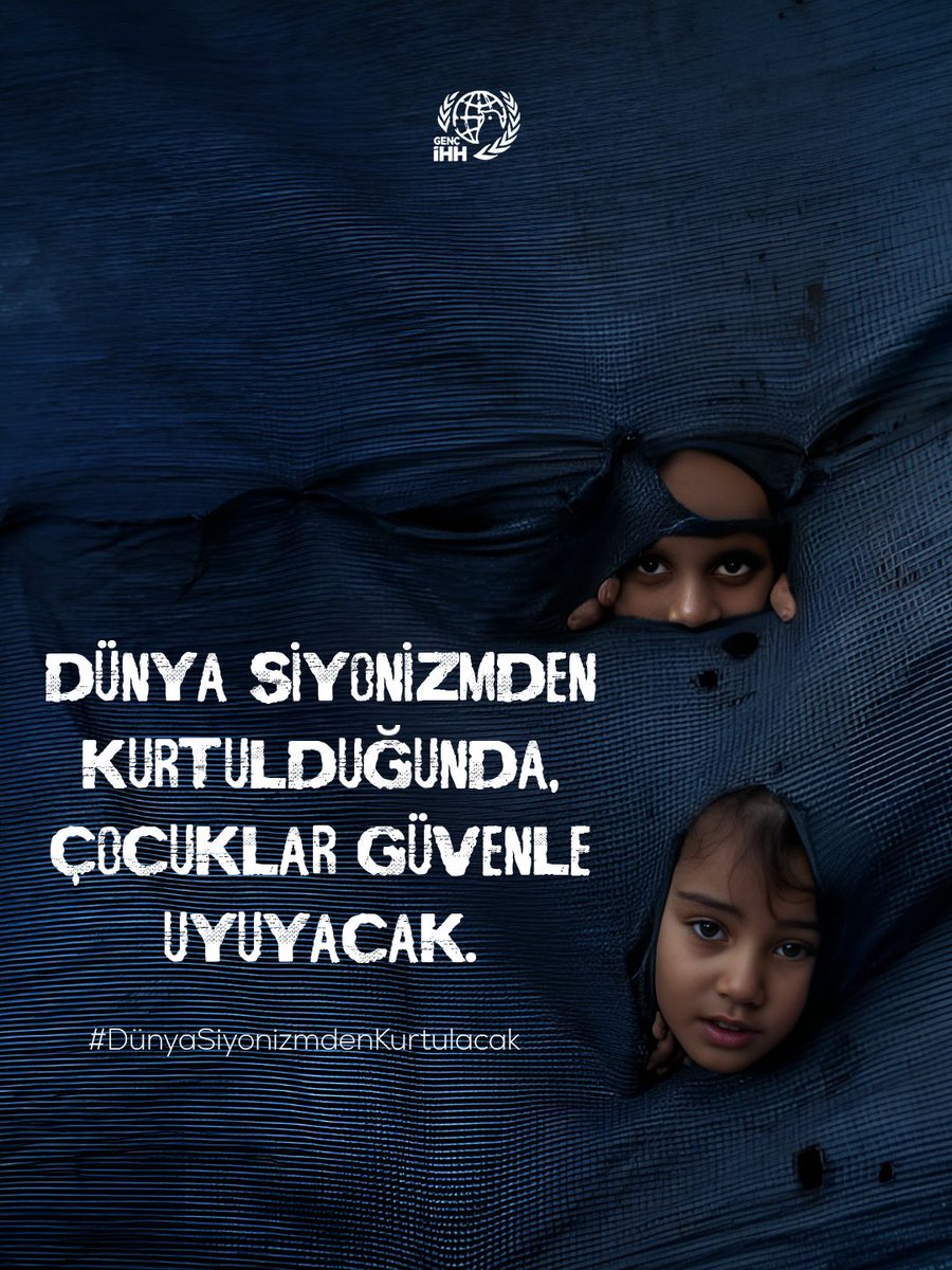 Gazze’nin çocukları ve tüm mazlum coğrafyaların rahat bir nefes alması için!
#DünyaSiyonizmdenKurtulacak