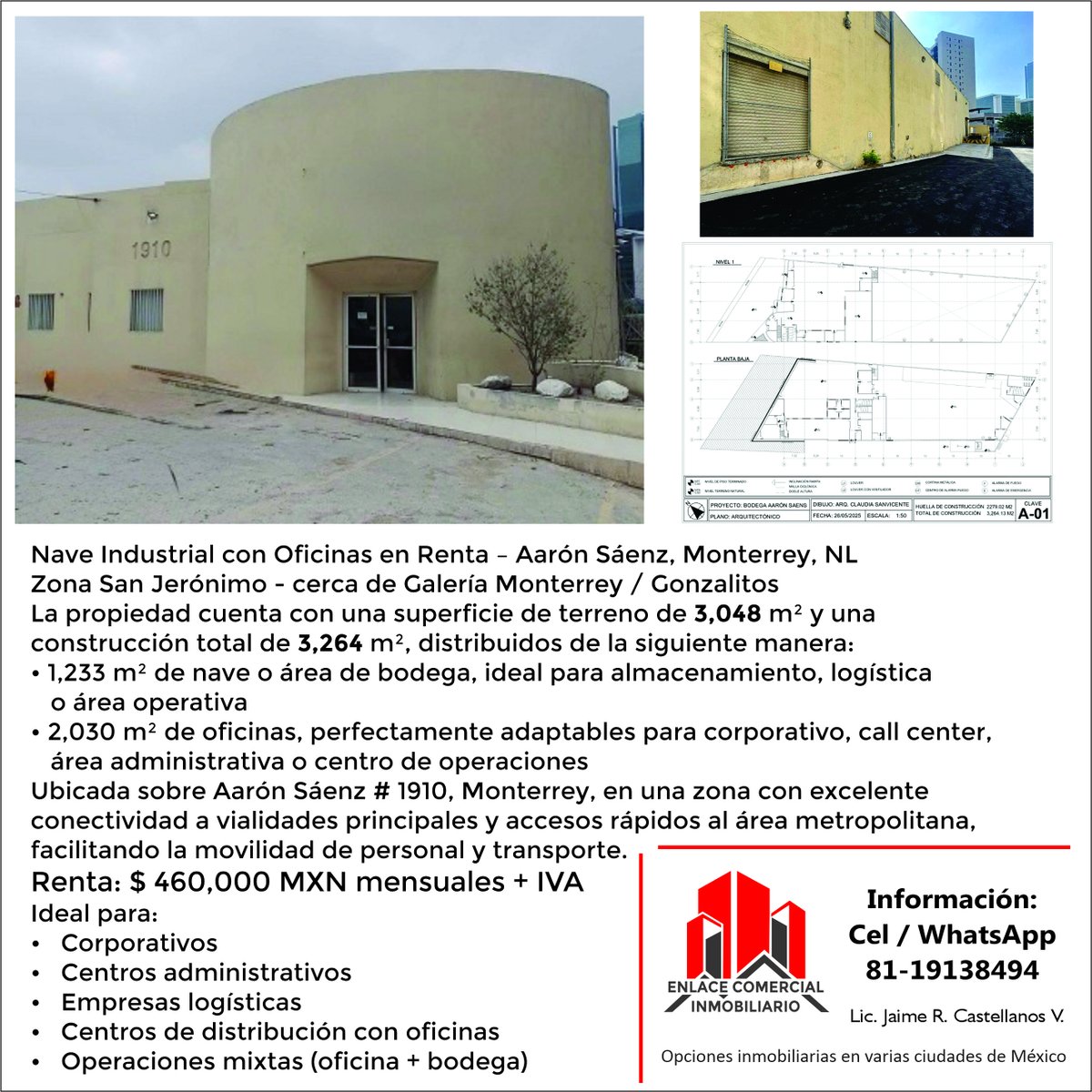 Gran espacio en renta, se localiza en zona San Jerónimo, Monterrey NL / 3,264 m2 de construcción
Más detalles al Cel/WhatsApp: 8119138494
Lic. Jaime Castellanos / Enlace Comercial Inmobiliario
En este enlace puede ir a nuestro WhatsApp:
api.whatsapp.com/send?phone=528…