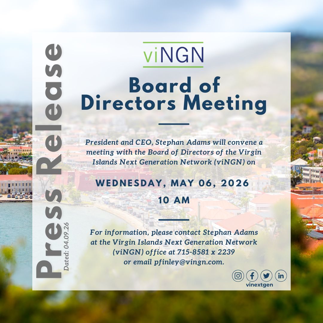 viNextGen's tweet photo. viNGN Board of Directors Meeting will convene on May 06, 2026 at 10 AM

#viNGN #BoardMeeting #USVI #USVirginIslands #FiberOptics #BroadbandNews #DigitalUSVI https://t.co/5EzGMqoyAj