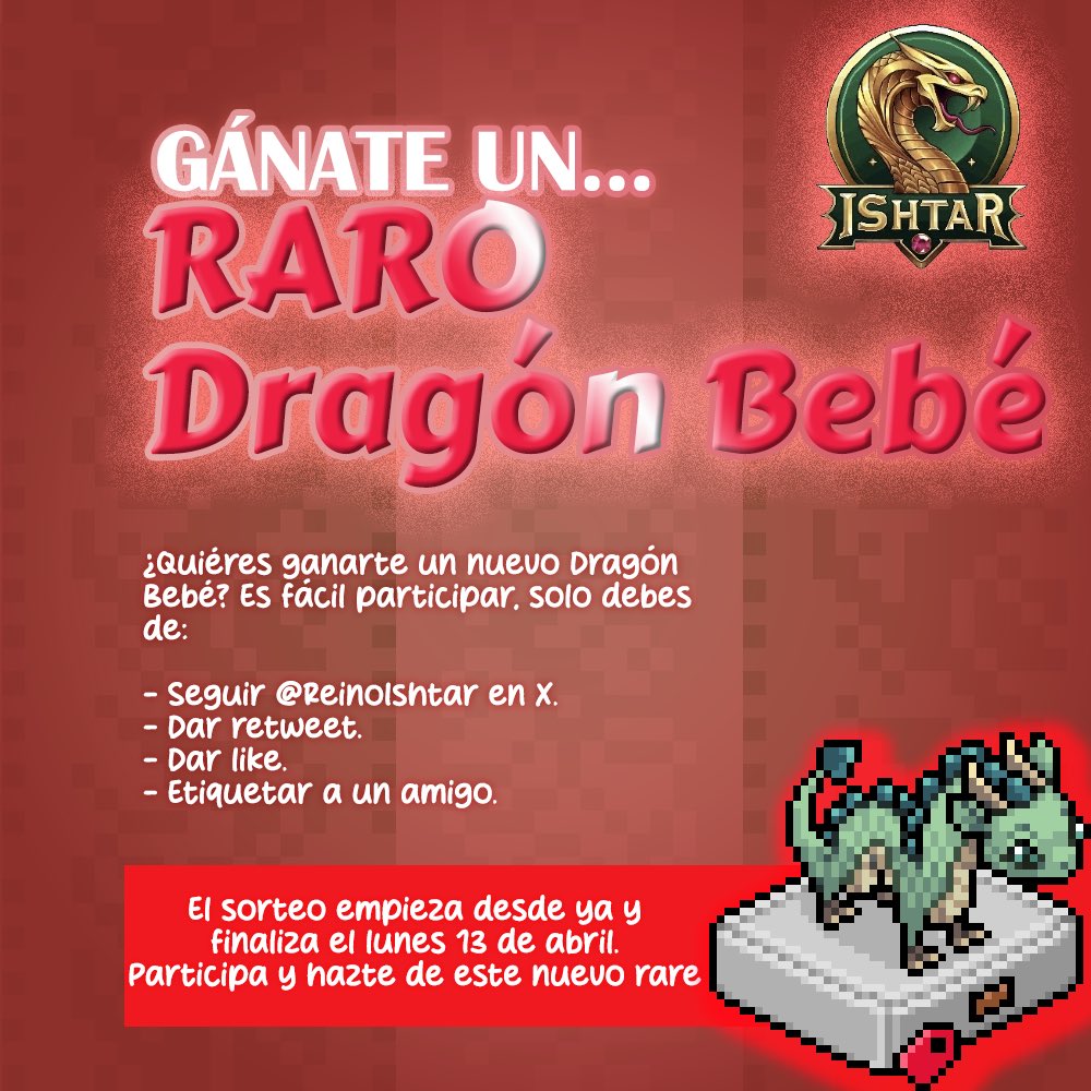 🔥✨ ¡ATENCIÓN! ✨🔥
¿Te imaginas tener un Dragón Bebé ? 🐉

💥 ¡Esta es tu oportunidad!
Participa ahora y podrías llevártelo GRATIS 👀

✅ Sigue <a href="/ReinoIshtar/">Reino Ishtar</a> 
🔁 RT
❤️ Like
👥 Etiqueta a un amigo

⏳ ¡Corre antes de que termine el Lunes 13