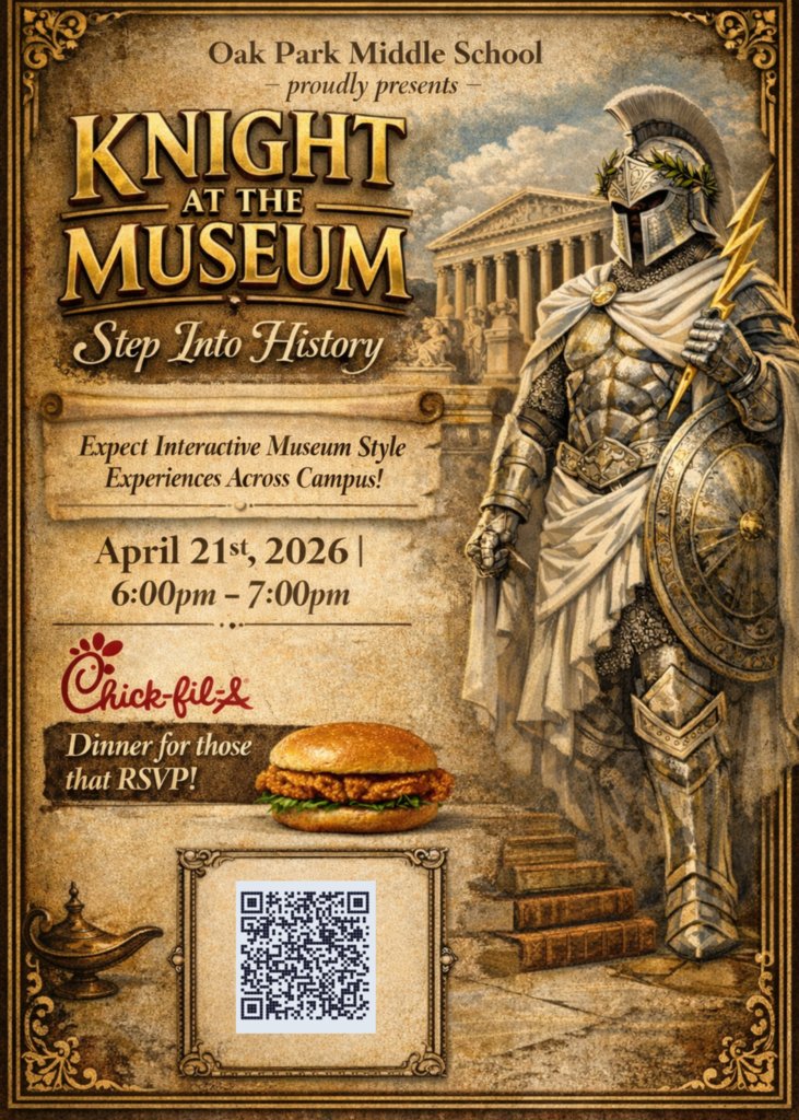 🏰⚔️ Step Into History!

Join us for Knight at the Museum on April 21, 6–7 PM at Oak Park Middle.

Interactive experiences + Chick-fil-A dinner for those who RSVP! 🍽️

🔗 forms.gle/LguscsLuLBZ7G5…