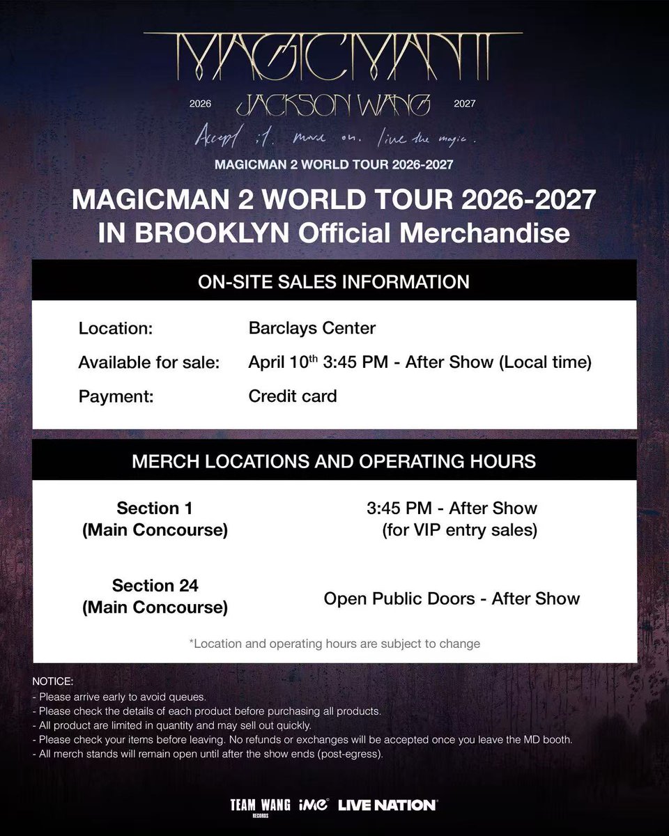 teamwangofcl's tweet image. Official Merchandise &amp;amp; Magic AI Glasses On-site Sales Announcement
MAGICMAN 2 WORLD TOUR 2026-2027 in New York

@JacksonWang852 

⏰ On-site Sales Time: April 10th 3:45PM (Local Time)
3:45PM - Section 1
Doors Open - Section 24