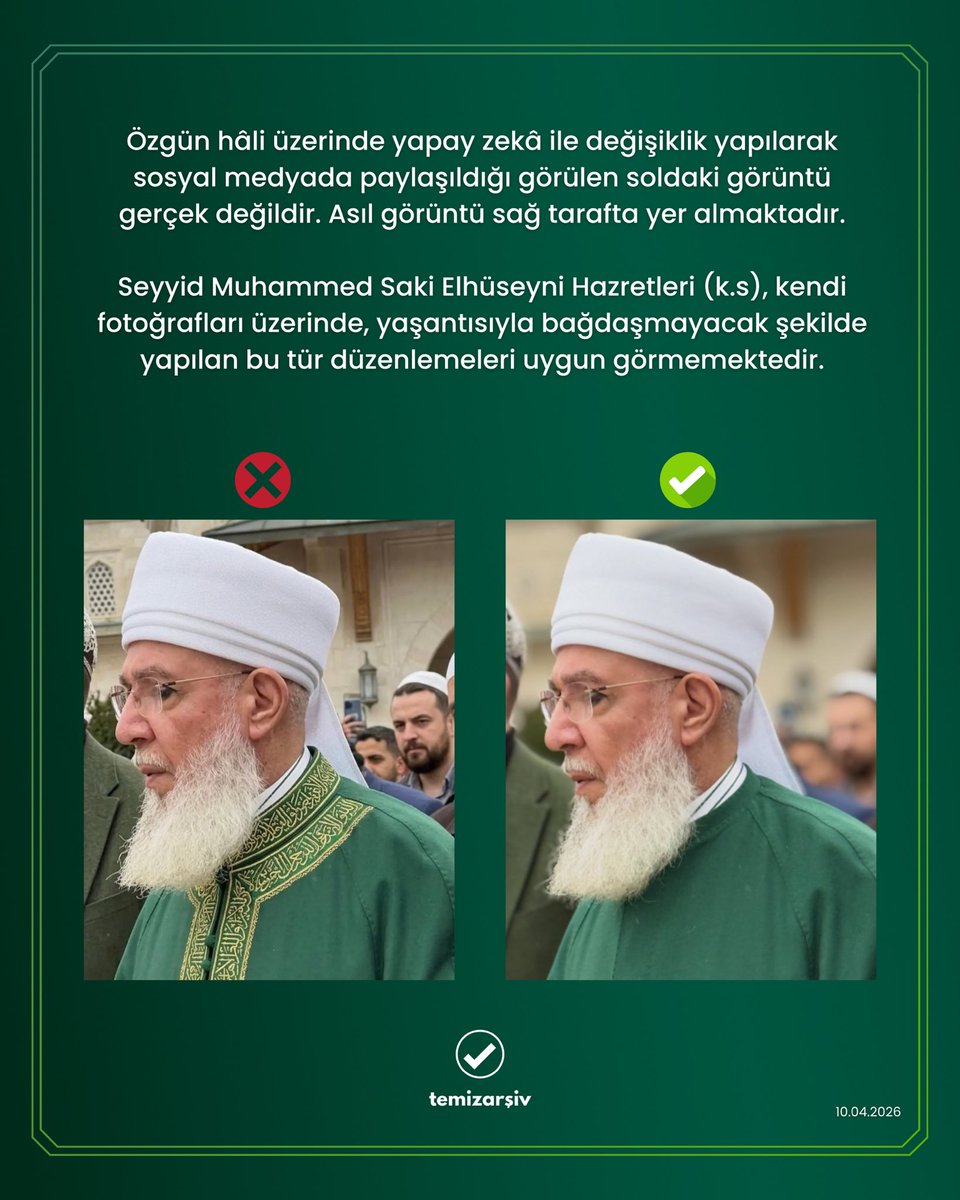 Seyyid Muhammed Saki Elhüseyni Hazretleri (k.s) kendi fotoğrafları üzerinde, yaşantısıyla bağdaşmayacak şekilde yapılan düzenlemeleri uygun görmemektedir.

Özgün hâli üzerinde yapay zekâ ile değişiklik yapılarak sosyal medyada paylaşıldığı görülen soldaki görüntü gerçek değildir.