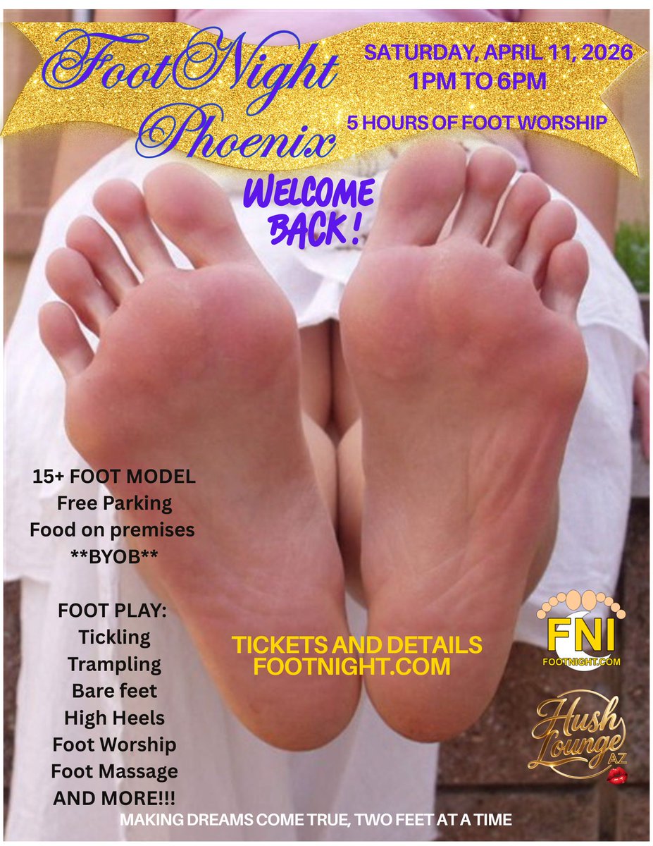 footnight's tweet image. #PHOENIX  IS TOMORROW!!!   4/11/2026 1PM TO 6PM #FEET #ARCHES #FOOTWORSHIP Get your tix now..... tinyurl.com/yc37dvw8 @GoddessJordyn3
