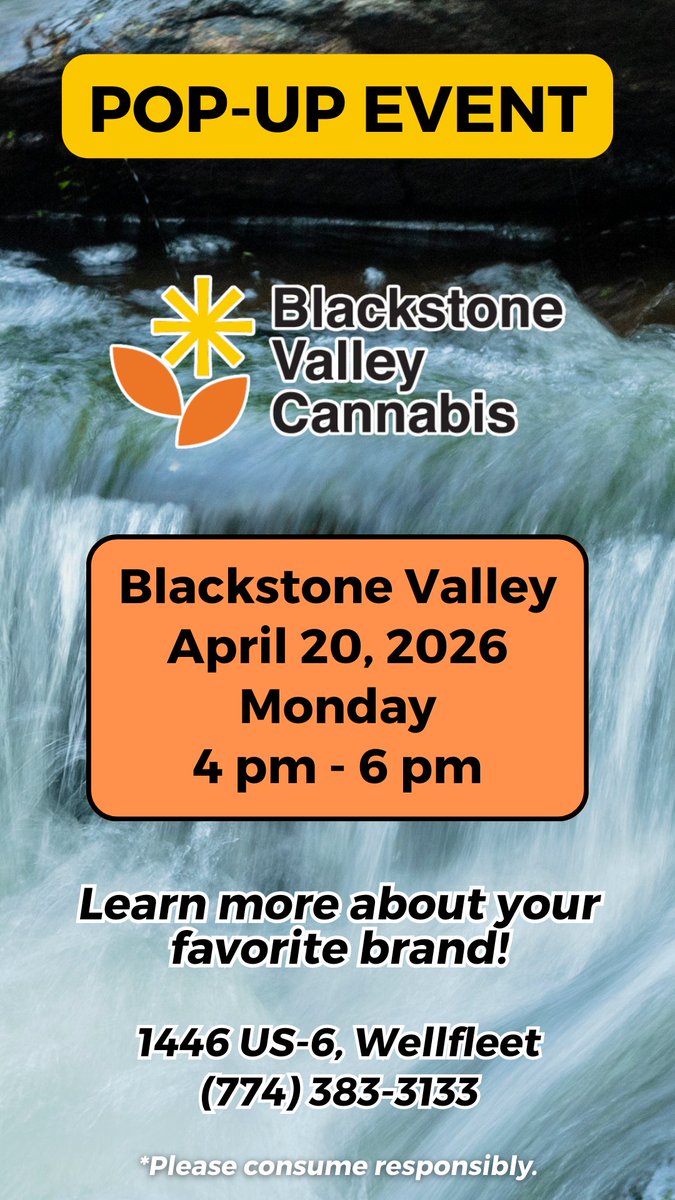capecodcanna's tweet photo. Join us for the Blackstone Valley Cannabis Pop-Up on Monday April 20, 2026 from 4pm - 6pm and learn more about Blackstone Valley Cannabis or discover a new one!

Please Consume Responsibly. May cause impairment and may be habit-forming. For use by adults over 21. Keep out of reach of children.