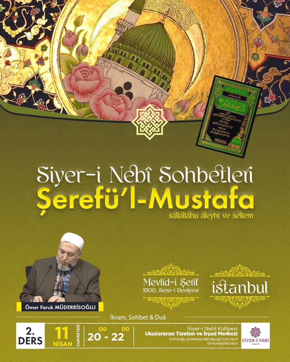 İstanbul Siyer-i Nebi Dersleri Başlıyor!

Ebû Sa’d el-Harkûşî’nin Şerefu’l-Mustafâ eseriyle ilk dersimize bismillah diyoruz. Cümle kardeşlerimizi bekleriz.

🗓️ 11 Nisan Cumartesi
⏰ 20.00 (Akşam Namazı müt.)
📍 Ümraniye Sondurak Camii Yanı
📞 0552 443 34 58

#İstanbulSohnetleri