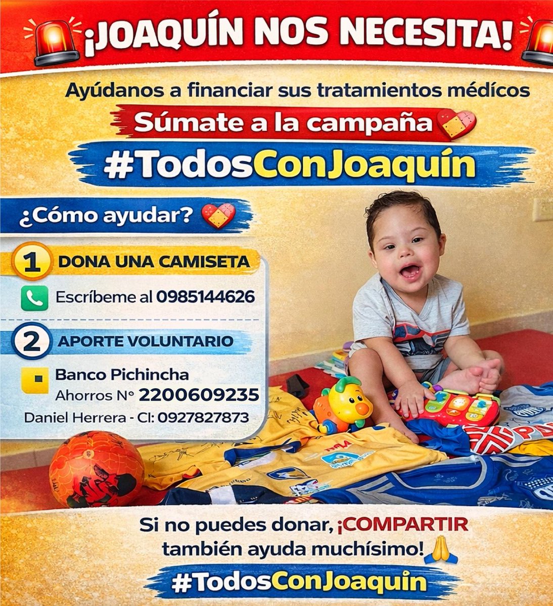 🚨 ¡Joaquín nos necesita! Ayúdanos a seguir financiando sus tratamientos médicos y terapias.🙏❤️

¿Cómo ayudar a #TodosConJoaquín?
1️⃣ Dona tu camiseta de fútbol 👕 al 📲 0985144626
2️⃣ Aporte 🏦: Bco Pichincha, Ahorros #2200609235 (Daniel Herrera, CI 0927827873)