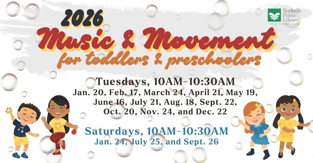 Rockville Public Library's 2026 Music &amp; Movement for Toddlers &amp; Preschoolers takes place on select Tuesdays and Saturdays, April through December