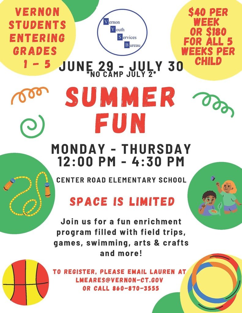 Register Now for Vernon Youth Services Bureau's "Summer Fun", which takes place from June 29th through July 30th.