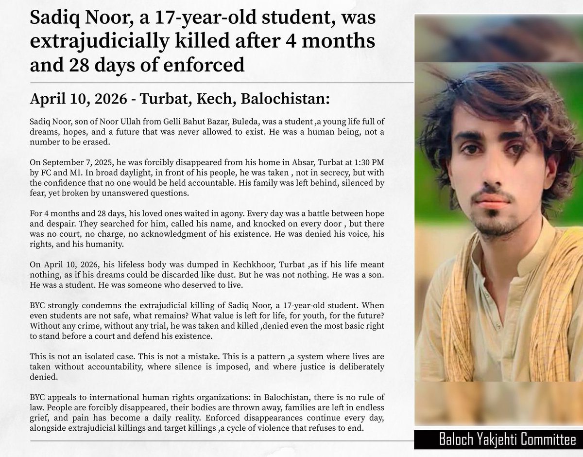 ahamoodbaluch's tweet photo. Sadiq Noor, a 17-year-old student, was forcibly disappeared for 4 months,then returned dead in #Turbat.
No charges. No trial. No justice.
When even students r not safe, what remains? #Balochistan. @amnesty
#StopBalochGenocide #HumanRights https://t.co/BgXqMAU31K