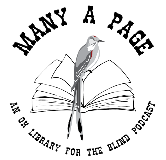 OLBPH's tweet photo. Coming soon: The Oklahoma Library for the Blind "Many A Page" podcast. This podcast will be available on our website or through our book cartridge mailing program. To read more about the new book club podcast, check out the latest issue of our Bright Future newsletter online. https://t.co/ywn1sYIVaG