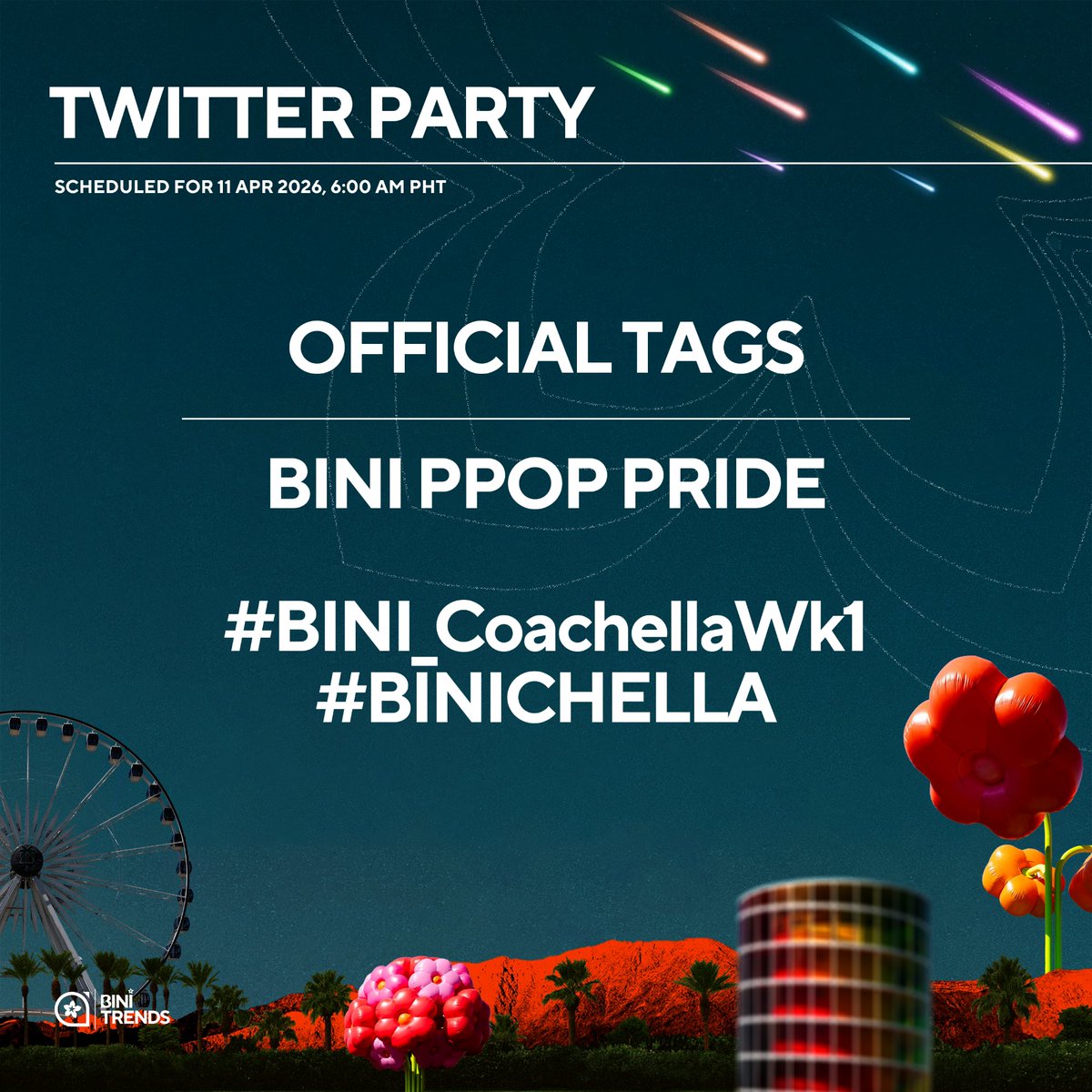 BINI_TrendsTeam's tweet photo. LAST 1 HOUR before we start our party 🥳🎡🌸

Please be reminded to use our OFFICIAL TAGS and follow the schedule. For now, get your tweets ready, copy and save the tags, and let’s post them altogether at 6AM PHT 

#BINI_Coachella #BINI https://t.co/f2xgxFF5mj