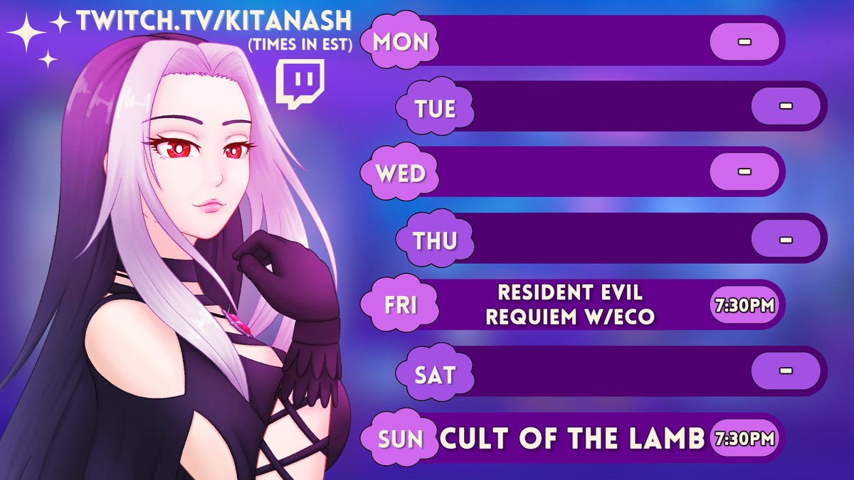 This Week’s Livestreams (EST) ~ Apr 6-12 ~ Twitch.TV/KitaNash  
Fri, Apr 10 ➤ Resident Evil Requiem w/Eco |7:30-11pm| Sun, Apr 12 ➤ Cult of the Lamb |7:30-11pm|