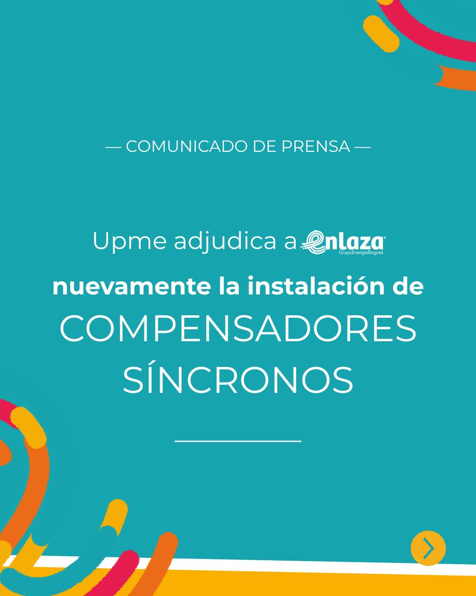 EnlazaGEB's tweet photo. #ComunicadoDePrensa En menos de un mes, la Upme adjudica por segunda vez a Enlaza GEB la instalación de compensadores síncronos en el país.
La Unidad de Planeación Minero Energética @UPMEOficial (Upme) adjudicó a Enlaza, filial de transmisión del @GrupoEnergiaBog , un nuevo proyecto que contempla la instalación de compensadores síncronos en las subestaciones El Banco (Magdalena), Guatapurí y La Jagua (Cesar).
Bogotá D.C., 10 de abril de 2026. Este nuevo proyecto que contempla la instalación de compensadores síncronos en las subestaciones El Banco (Magdalena), Guatapurí y La Jagua (Cesar), fue adjudicado hoy viernes por la Upme a Enlaza, filial de transmisión del Grupo Energía Bogotá (GEB).
El proyecto, identificado como Upme 04-2024, se suma a los adjudicados el mes pasado en Maicao y Santa Marta, consolidando el liderazgo de Enlaza en la implementación de esta tecnología en Colombia.
La convocatoria estatal seleccionó la mejor oferta técnico-económica para el diseño, adquisición de suministros, construcción, operación y mantenimiento de los compensadores síncronos y sus sistemas asociados. La entrada en operación está prevista para el 31 de diciembre de 2028, en el marco del Plan de Expansión de Referencia Generación y Transmisión 2022–2036, elaborado por la Upme y adoptado por el Ministerio de Minas y Energía. El objetivo es reforzar el Sistema Interconectado Nacional (SIN), garantizando equilibrio y estabilidad de la red ante el crecimiento de la generación solar y eólica en el norte del país.
“Este nuevo hito, que ratifica el compromiso de Enlaza con la transición energética en Colombia y su propósito superior de mejorar vidas con energía sostenible y competitiva, es la recompensa a nuestro trabajo de ingeniería de más de dos años y a la capitalización de la experiencia en este tema de nuestra filial de transmisión en Brasil”, afirmó Fredy Zuleta, gerente General de Enlaza.
Con este proyecto, la compañía se consolida como el segundo actor más relevante en el negocio de transmisión de energía eléctrica en Colombia. Actualmente cuenta con 2.592 kilómetros de líneas en operación y construye 1.661 kilómetros adicionales en proyectos de expansión, incluyendo el proyecto Colectora, que integrará el potencial eólico de La Guajira con el interior del país. @GrupoEnergiaBog