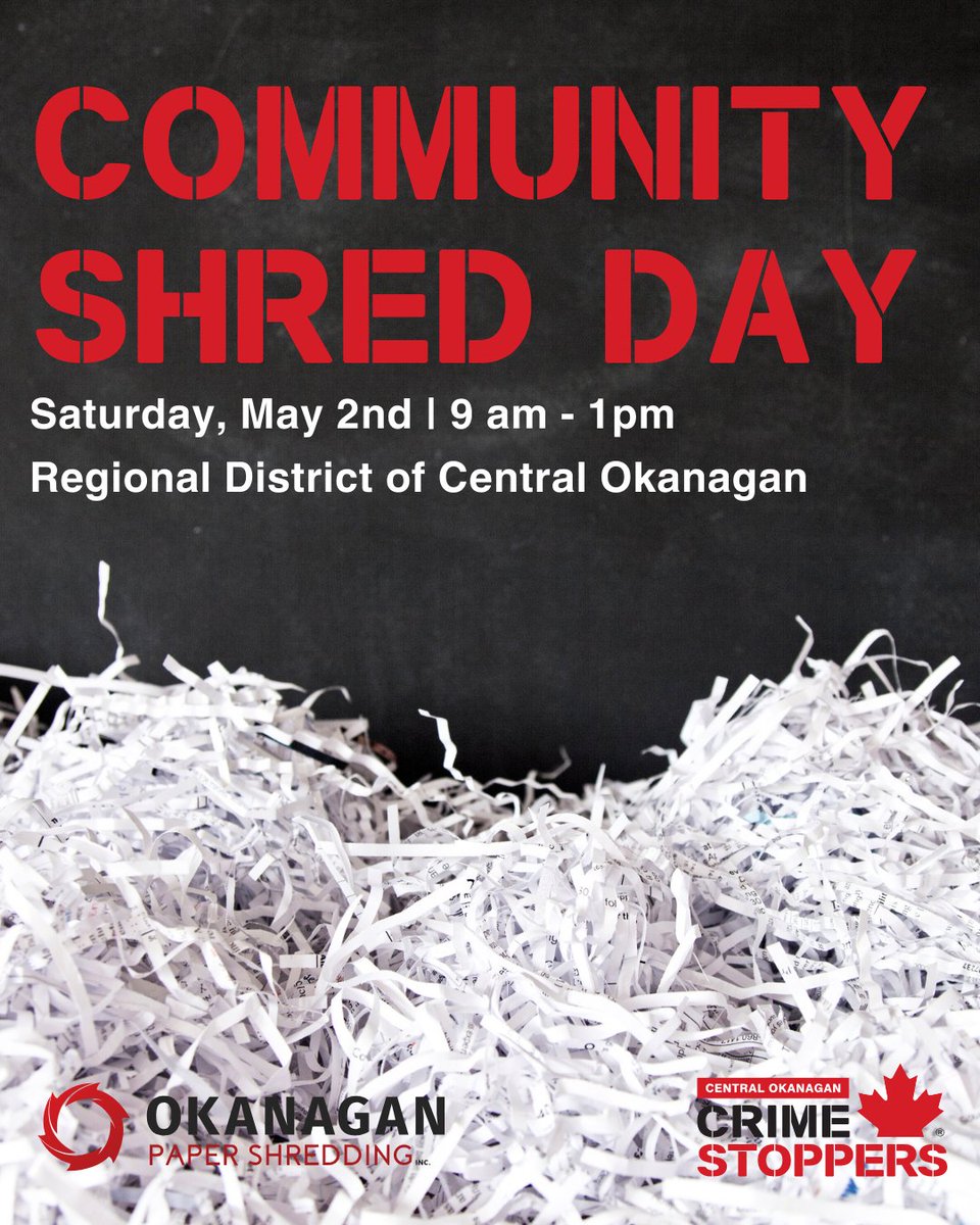Join us at our 10th annual Community Shred event! Shredding services provided by Okanagan Paper Shredding ensure all materials are safely destroyed.

See you Saturday, May 2nd at the RDCO parking lot, 1450 KLO Road. $10 per bankers box (max 5 per household).
