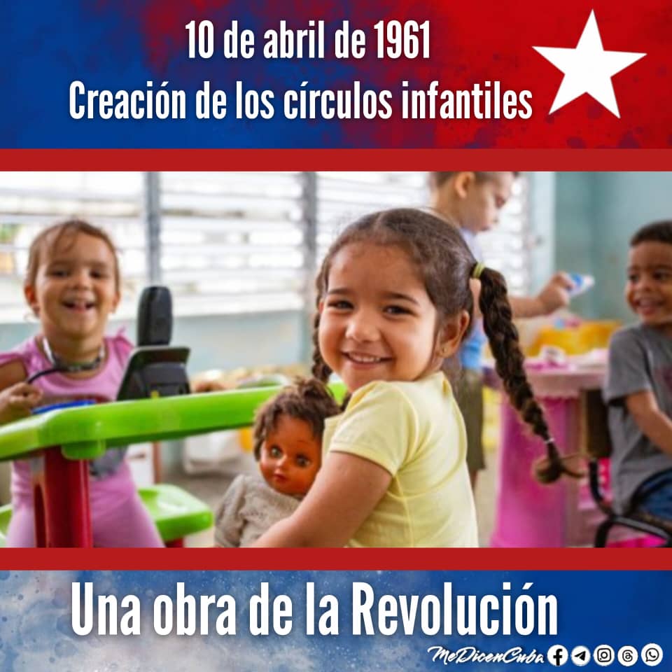 1961 Surgen en Cuba los  círculos infantiles, instituciones educacionales para los niños de 0 a 6 años bajo la conducción directa de Vilma Espín, presidenta fundadora de la Federación de Mujeres Cubanas. 
#CubaEsRevolución 
#CubaViveEnSuHistoria
#CubaEstáFirme