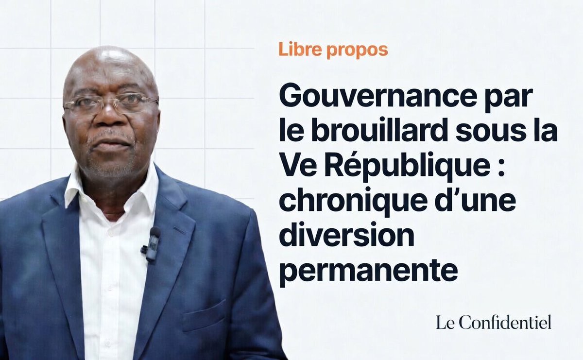 Gouvernance par le brouillard sous la Ve République : chronique d’une diversion permanente leconfidentiel.ga/gouvernance-pa…