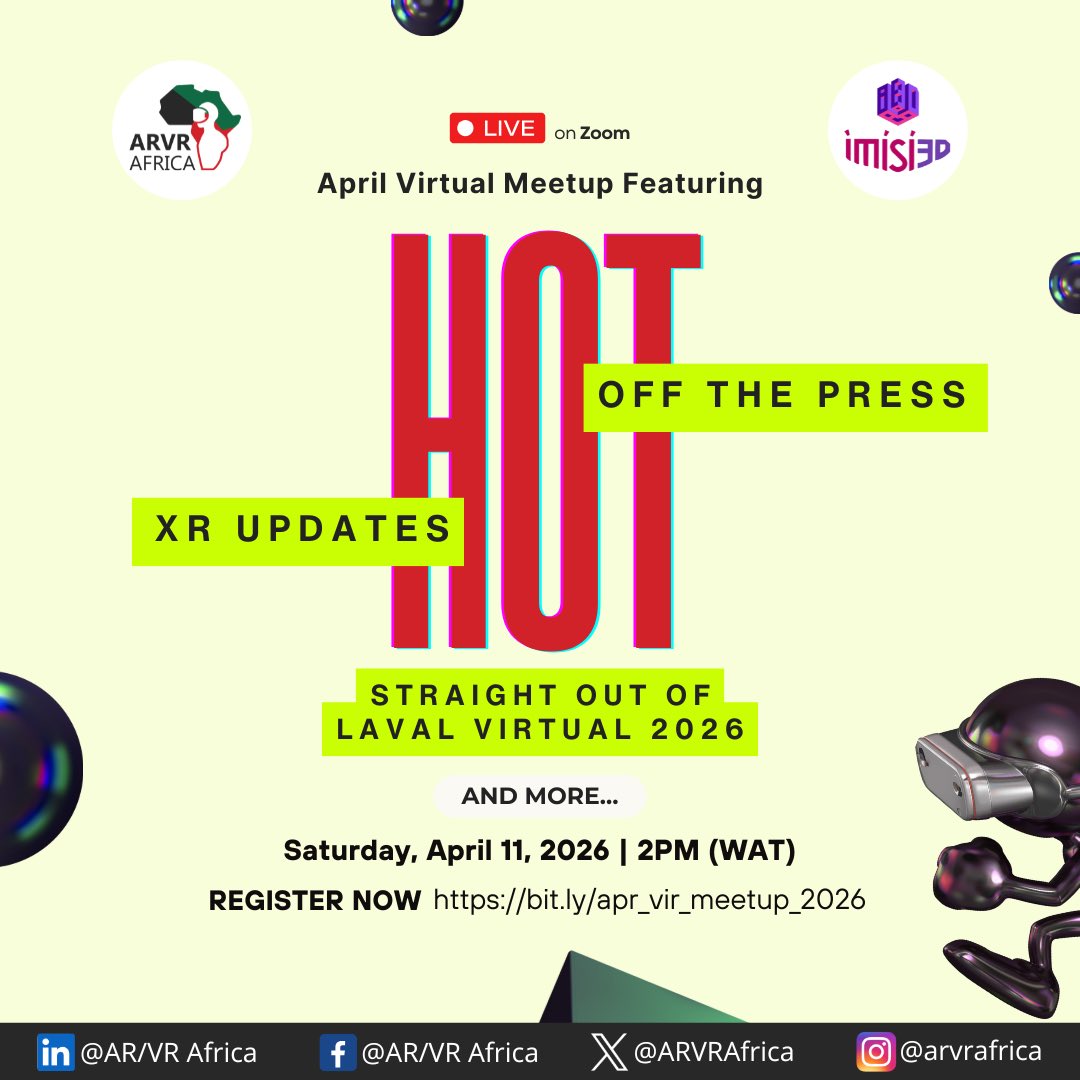 ARVRAfrica's tweet photo. 1/

TOMORROW (Saturday | April 11, 2026) 🚀👋🏾

See you LIVE on Zoom at 2PM (WAT) for the ARVR Africa April Virtual meetup.

Yet to register?
👉🏽 https://t.co/K0kh4MQgDX

✨What To Expect✨

✅ Hot off the Press XR Update from Laval Virtual 2026 ft. Hammed Arowosegbe of SwiftXR… https://t.co/KpCO4Gisk4