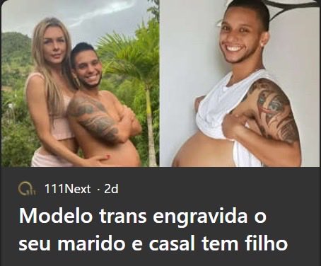 o mundo se tornou um lugar caótico!

“Modelo trans engravida o seu marido e casal tem filho”