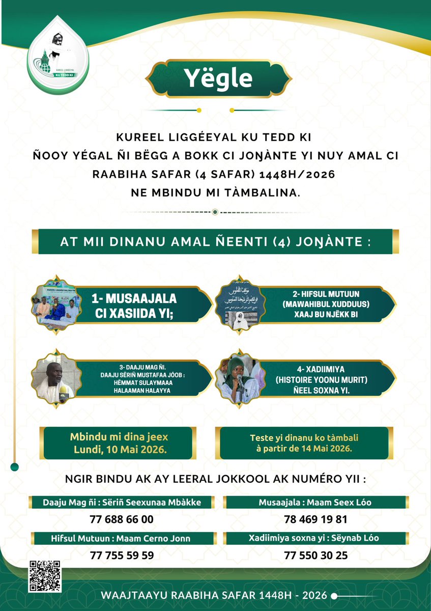 Communiquée 🛑

Kuréel Ligéyal ku tedd ki, pour ku bëgga participer ci concours yii ñuy amal ci Raabiha Safar bi ( 4 Safar ), man ngaa woote ci numéros yii, ak concours boo bëgga bokk parmi les quatres (4).

Maximum de partager 🙏🏾