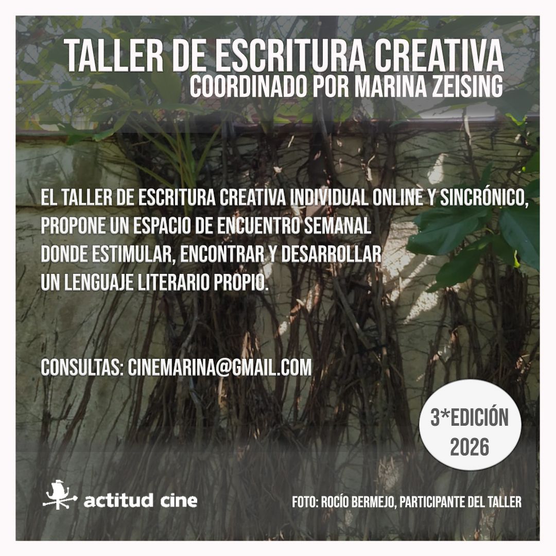 TALLER DE ESCRITURA CREATIVA 2026. Para toda persona interesada en explorar su creatividad a través de la palabra. Pueden tener o no experiencia en el dominio del lenguaje literario. CONSULTAS: cinemarina@gmail.com