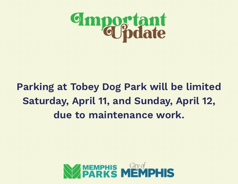 MEM_Parks's tweet photo. Parking at Tobey Dog Park will be limited Saturday, April 11, and Sunday, April 12, due to maintenance work. https://t.co/FZn5tAPTDG