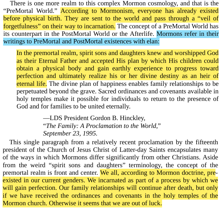 toxictiramisu's tweet image. Mormonism teaches that we existed as spirits before birth, passed through a "veil of forgetfulness" to enter mortal life, then after death and resurrection, the faithful can become gods in the highest heaven. For Mormons, this implies multiple gods rather than a single one.