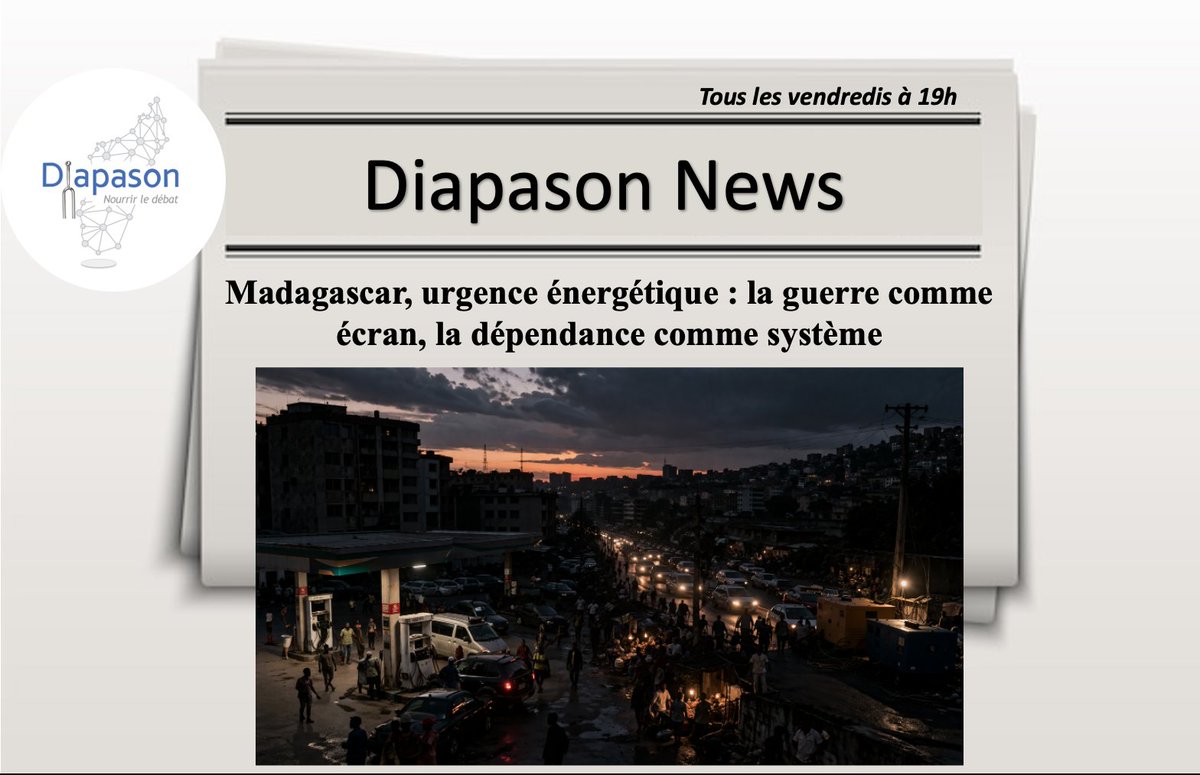 C'est vendredi 19h !  📣 

📰 Diapason News 🗞️ (1 article par semaine)

"Madagascar, urgence énergétique : la guerre comme écran, la dépendance comme système" 🗞📖

diapason.mg/madagascar-urg…

Bonne lecture !

Article disponible en audio. 🎧

#Diapason_think_tank
#Madagascar
