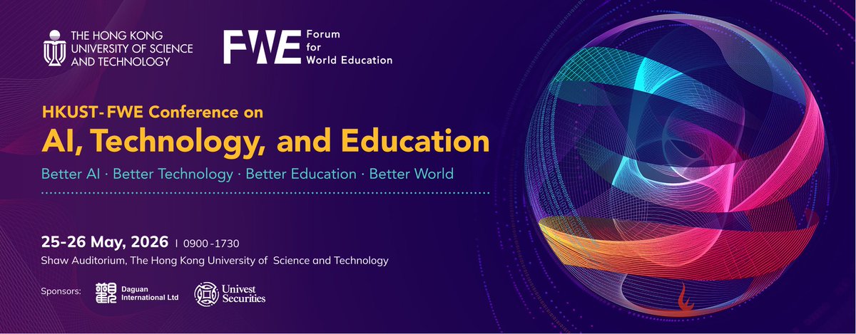 FWEorg's tweet photo. The Forum for World Education and the The Hong Kong University of Science and Technology are pleased to present the Conference on AI, Technology, and Education.
📍 Location: Shaw Auditorium, The Hong Kong University of Science and Technology
🗓 Date: May 25–26, 2026 https://t.co/wwgAZ0UoCu