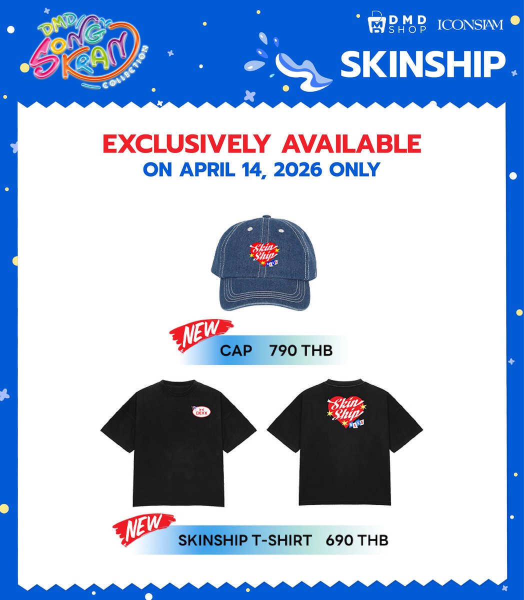 dmd_shop's tweet image. 𝗦𝗸𝗶𝗻𝘀𝗵𝗶𝗽 𝗧-𝗦𝗵𝗶𝗿𝘁 &amp;amp; 𝗖𝗮𝗽 - Exclusively available on April 14, 2026 only.

#TheX, you don't miss out.

#DMDShopatICS
#DMDSongKran26Merch
#DMDSHOP
#ICONSIAM