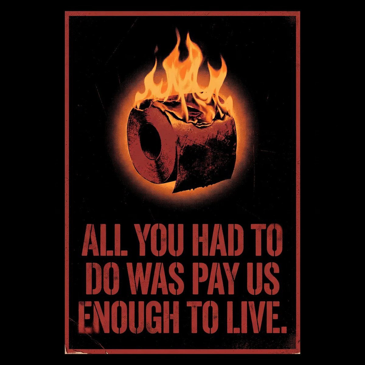"All you had to do was pay us enough to live" might just be the catchphrase of the decade

#protestart