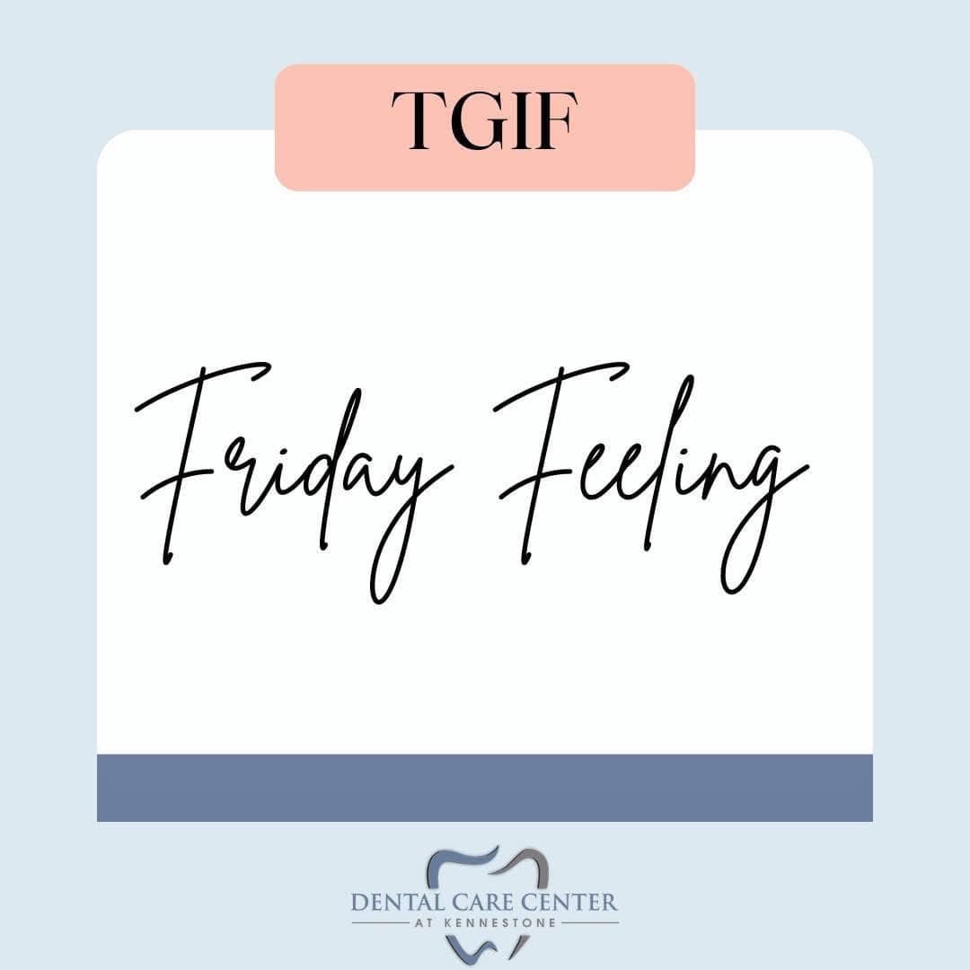 DCCKennestone's tweet photo. We wish you a happy weekend! #MariettaDentist #TGIF #oralcare #weekendvibes #fridayfeeling https://t.co/JdbkXEnmvW