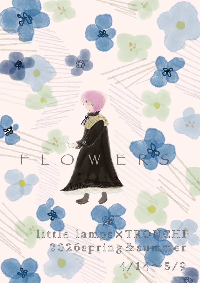 イベントのフライヤー画像が届きました。@tronchi_infoさんでの企画展「FLOWERS」
Instagramでは14日から何やら盛り上がりそうなイベント企画も！？

お洋服も 他には無い独自の可愛らしさがあって、とても着やすいのですよ。ピンときたらチェックしてみてくださいね。
instagram.com/tronchi_info/
