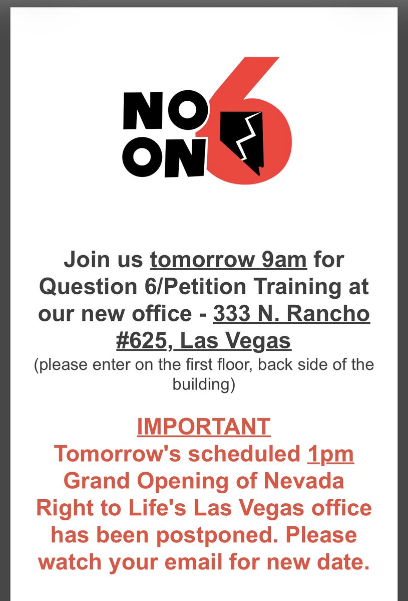 Join us tomorrow 9am for Question 6/Petition Training at our new office - 333 N. Rancho
#625, Las Vegas
(please enter on the first floor, back side of the building)

Tomorrow’s scheduled 1pm
Grand Opening of Nevada
Right to Life’s Las Vegas office has been postponed.