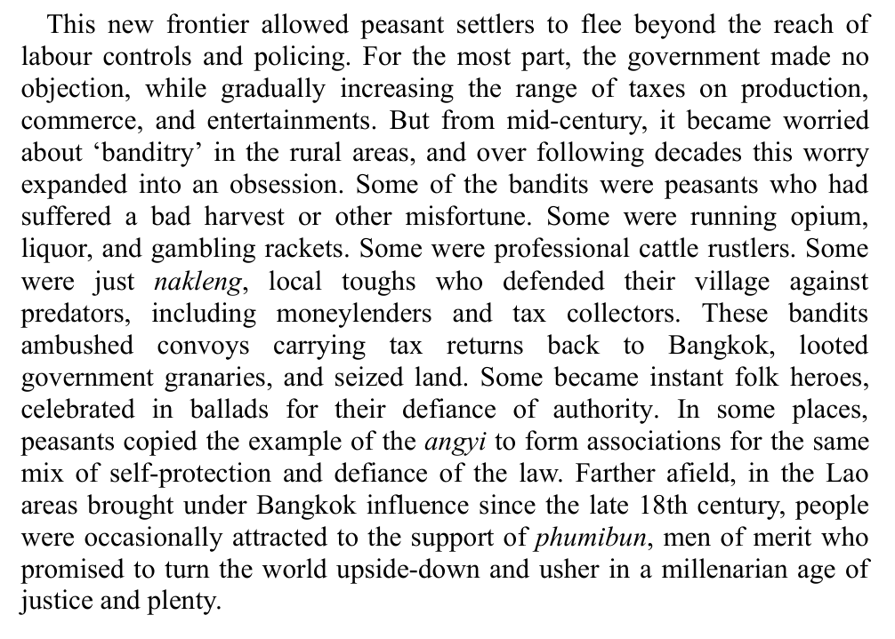 Thailand, unlike most SE Asian cultures, was a frontier peasant freeholder society until the 1950s, with vast tracts of empty arable delta land available. Contrast with far denser populations in Java or Bali. "Rice-Frontier" villages relied on local toughs to resist taxation.