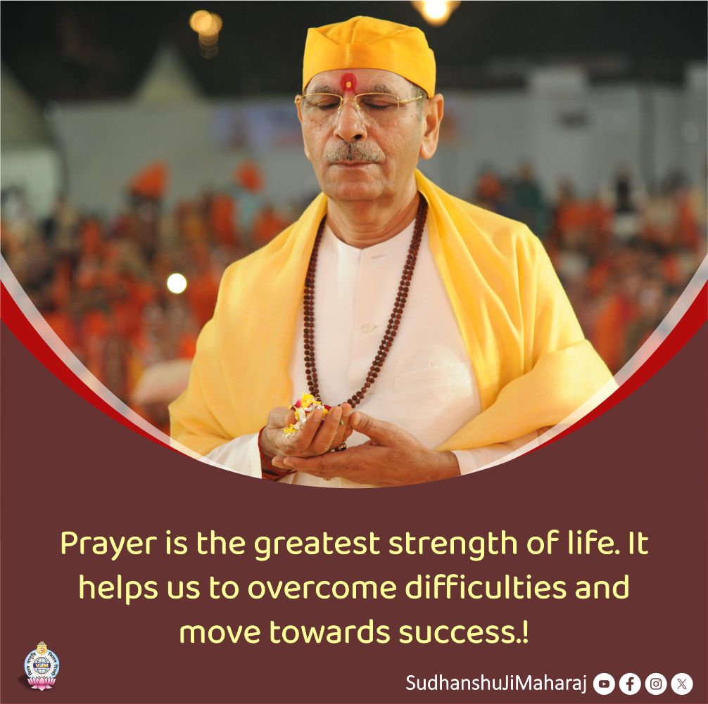 SudhanshujiM's tweet image. Prayer is the greatest strength of life. It helps us to overcome difficulties and move towards success.!
.
.
.
#Sudhanshujimaharaj #InnerStrength #SuccessMindset #PositiveThoughts #MindsetMatters #LifeWisdom #thought #thoughtoftheday #sunday