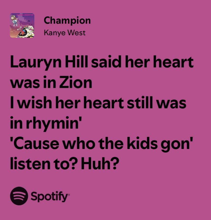 Yeeezyrih's tweet photo. Ye wrote this lyric in 2007. Fast forward to last week, Ms. Lauryn Hill brought out her son Zion Marley to perform at Ye’s sold out stadium ❤️ https://t.co/S1kBXjcyb1