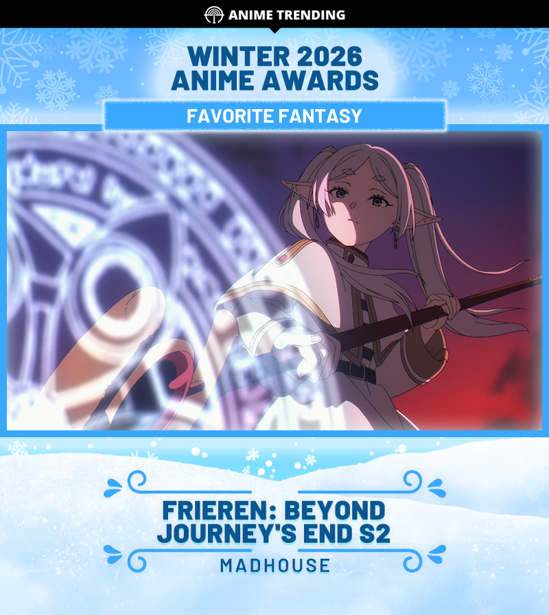 🏆 Winter 2026 Anime Awards 🏆
Favorite Fantasy:
Frieren: Beyond Journey's End S2