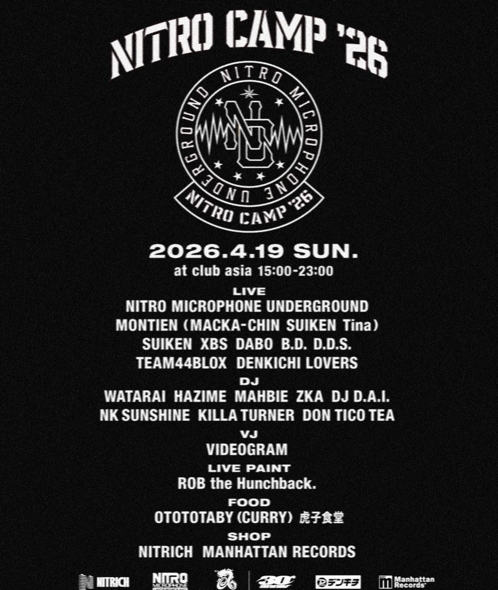 djdai54st's tweet photo. 『NITRO CAMP’26』
2026.04.19(SUN)
AT CLUB ASIA
OPEN 15:00 CLOSE 23:00
https://t.co/qrTESf5FOi
#nitromicrophoneunderground
#nitrocamp https://t.co/hckvpUAKAO