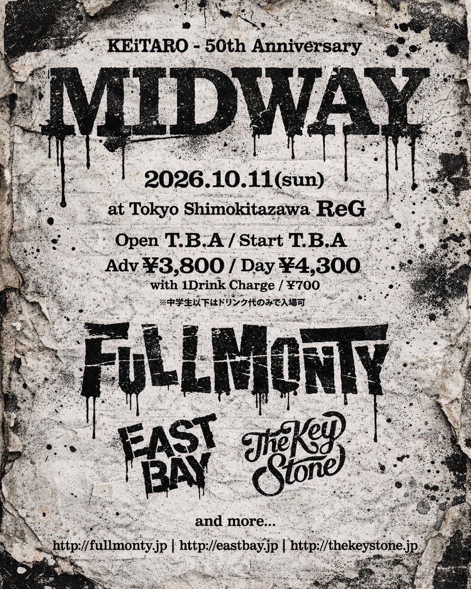 hirai0918's tweet photo. 久しぶりに集まります。

2026.10.11(sun)
Tokyo Shimokitazawa ReG

KEiTARO – 50th Anniversary
“MIDWAY” 

[CAST]
・FULL MONTY
・EASTBAY
・The KeyStone
　and more...

特典付き先行販売チケット
↓↓↓
https://t.co/z6tUGEJvkL 

#fullmonty #復活 https://t.co/F63Ie5qdh0