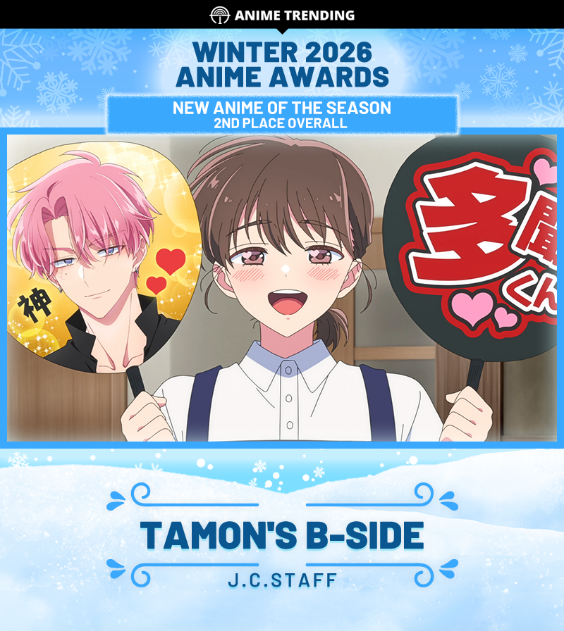 🏆 Winter 2026 Anime Awards 🏆
New Anime of the Season:
Tamon's B-side
J.C.STAFF