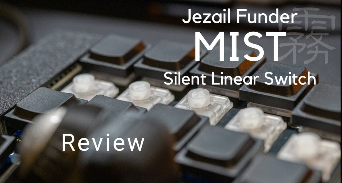 Greenkeys_JP's tweet image. Jezail Funder 霧（MIST）サイレントリニアスイッチを先んじてレビューさせていただきました！
底打ち時のゴム感が少なく、非常に素直で使いやすい静音スイッチ です。
コンテンツはツリーに。