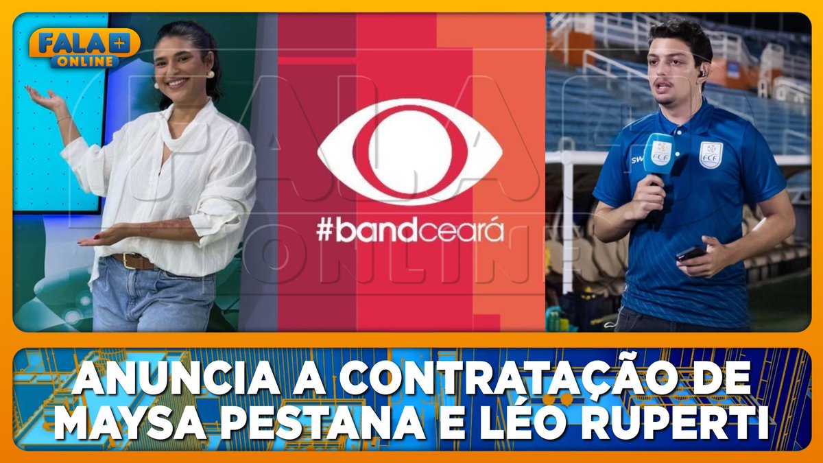 falamaisonline's tweet image. Band Ceará anuncia a contratação de Maysa Pestana e Léo Ruperti.
youtu.be/ZBKWxOJh3Qw

#BandCeará #Band #Televisão #FalaMaisOnline