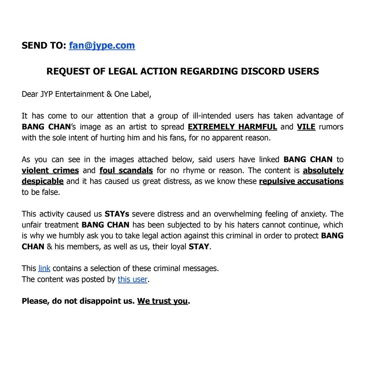 Stays solo vengo a dar más voz a esto, copien y peguen.

ONE LABEL, we demand that you take legal action to protect Bang Chan from the heinous hate campaign he's been subjected to. Your artist deserves better.
#ProtectChan <a href="/Stray_Kids/">Stray Kids</a> <a href="/stay_support/">Stray Kids Supporters</a>