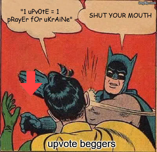 BatmanSlapRobin's tweet photo. fr those upvote beggers will do anithing for an upvote https://t.co/SONp6UjWmU