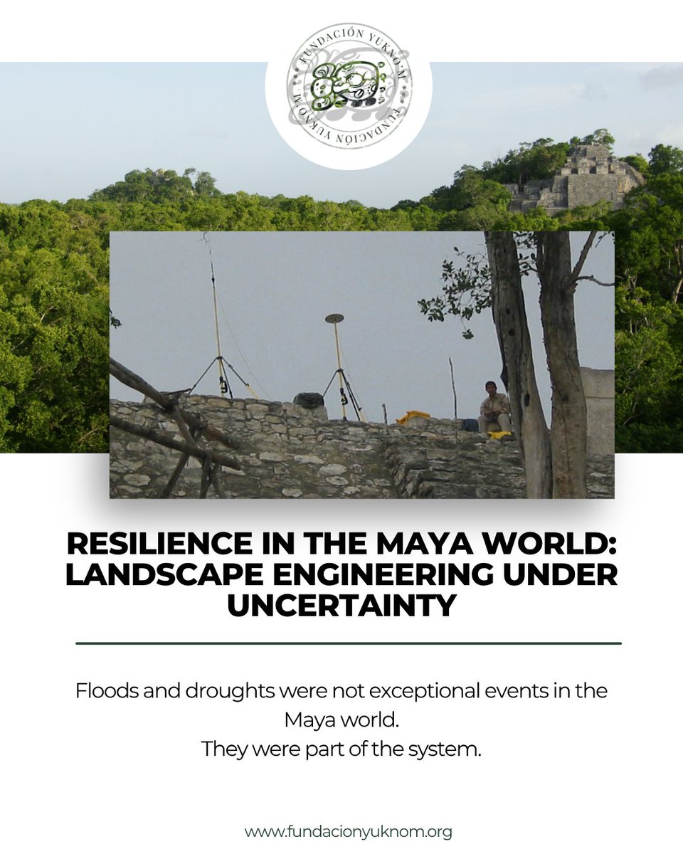 Yuknom_Fund's tweet image. Maya resilience was not reactive.
It was planned landscape management under environmental variability.

#MayaResilience #RiskManagement #HeritageScience
